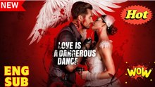 Love Is a Dangerous Dance Full Version