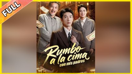 Rumbo a la Cima Con Mis Padres Episodio Completo