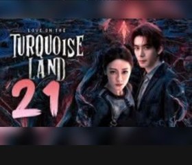 ᴇᴘꜱ.21  - Lσνє σɴ тнє Tυяqυσιѕє Lαɴᴅ (2O25)[ᴇɴɢꜱᴜʙ]