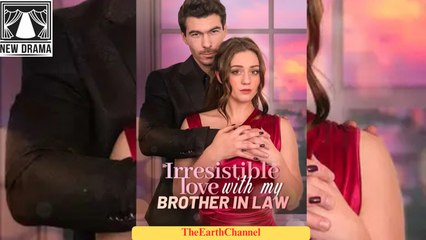 🍏💚🔳🏳️ 12.16 - 12.17 🔥 Irresistible Love with My Brother In Law dailymotion 🌐x9voleg