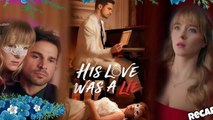 His Love Was A Lie [ SHORT DRAMA WITH HIGH QUALITY 2025 ]
