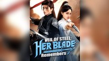 Veil Of Steel Her Blade Remembers Full Episode