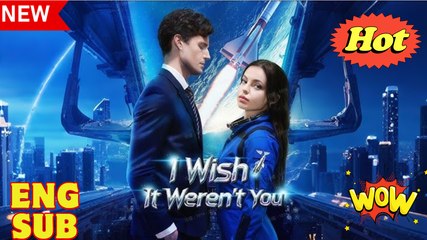 [Hot 2025🔥] I Wish It Weren't You