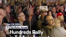 Hundreds Rally in Tel Aviv Against Netanyahu