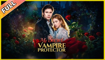 My Secret Vampire Protector #full movie #