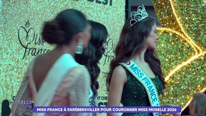Miss France 2026 en Moselle pour couronner Miss Moselle 2026