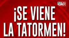 ¡Se viene ta tatormen!