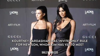 Kourtney Kardashian Has ‘Invite-Only’ Rule for New Son, Whom Kim Has Yet to Meet