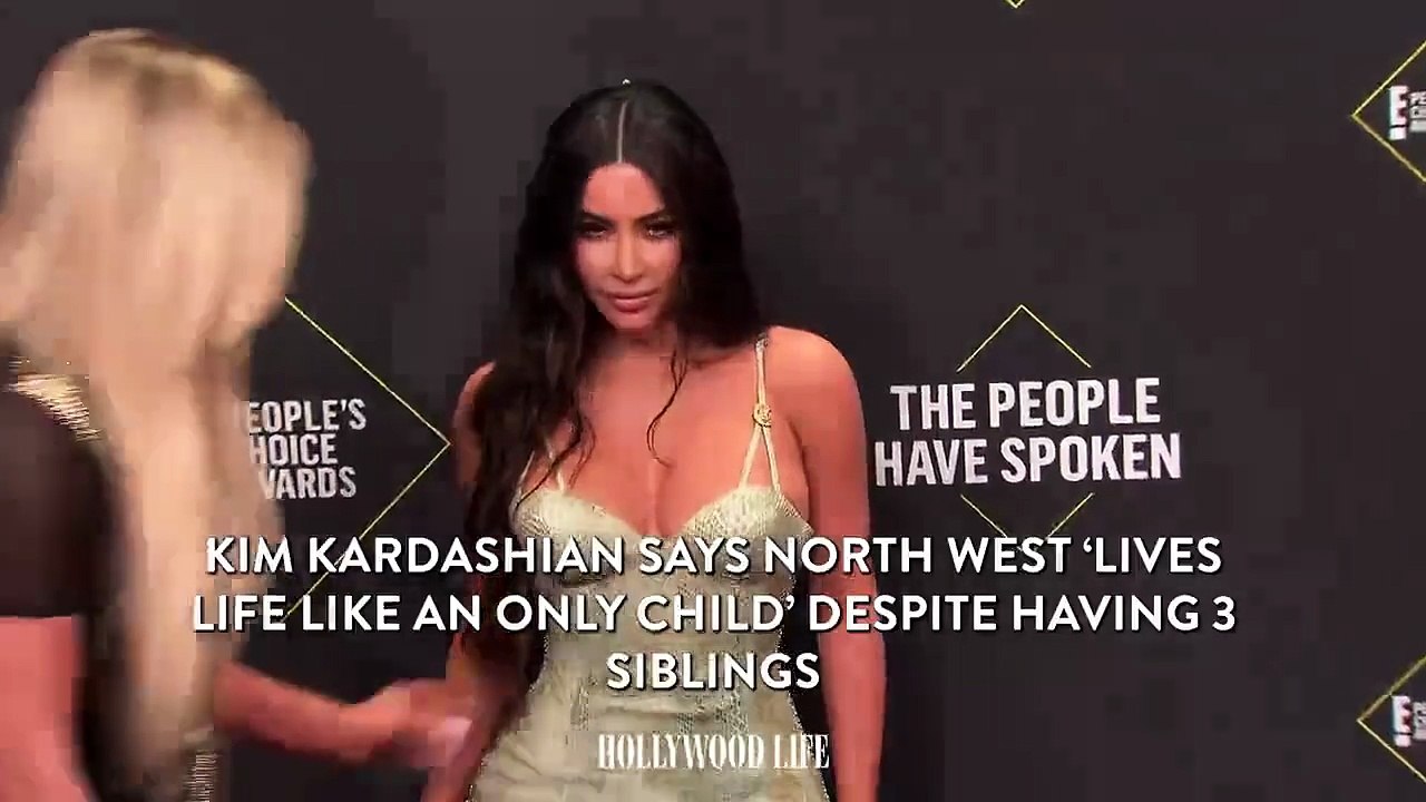 Kim Kardashian Says North West ‘Lives Life Like an Only Child’ Despite Having 3 Siblings