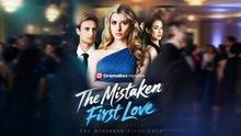 The Mistaken First Love #NEW