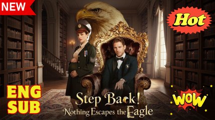 [Hot 2025🔥] Step Back Nothing Escapes The Eagle Full Movie