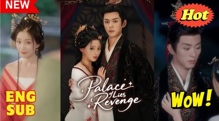 Palace of Lies and Revenge Chinese Drama - English Sub