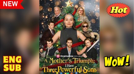 A Mother's Triumph - I Have Three Powerful Sons Full Movie