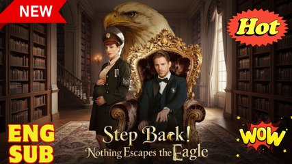[Hot 2025🔥] Step Back Nothing Escapes The Eagle Full Movie