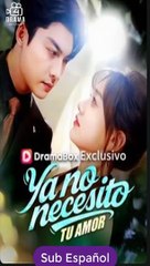 Sub EspaÑOl Ya No Necesito Tu Amor Serie Completa