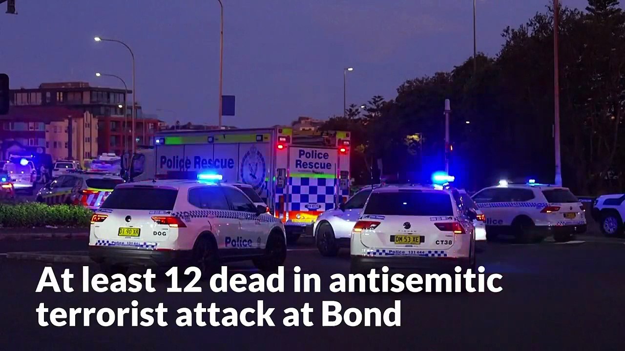At least 12 dead in antisemitic terrorist attack at Bondi Beach
