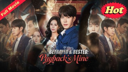 Betrayed & Bestie: Payback's Mine - Full Movie