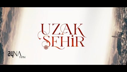 مسلسل المدينة البعيدة الحلقة 35 مترجم