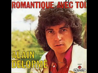 Alain Delorme - Romantique avec toi (1975)