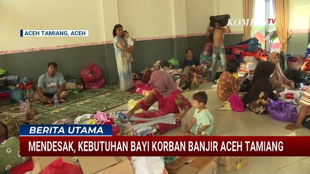 Mendesak! Pengungsi Banjir Aceh Krisis Listrik, Air Bersih, hingga Keperluan Bayi Balita | BERUT