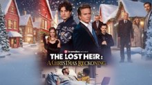 The Lost Heir A Christmas Reckoning FULL - 2025