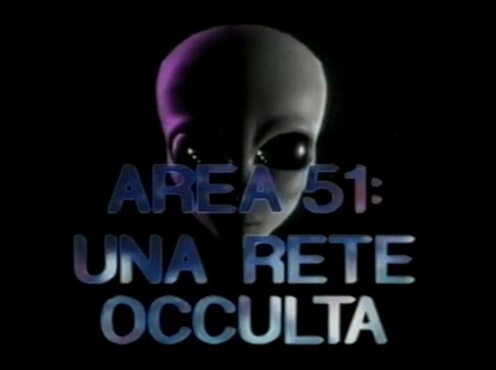 UFO Dossier X - 04 - Area 51 Una rete occulta