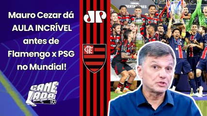 QUE AULA! "EU VOU FICAR PAGANDO PAU PRA EUROPEU??? Cara..." MAURO CEZAR FALA TUDO! | FLAMENGO X PSG