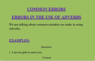 Learn common mistakes in  using  adverbs, prepositions, and conjunctions in sentences