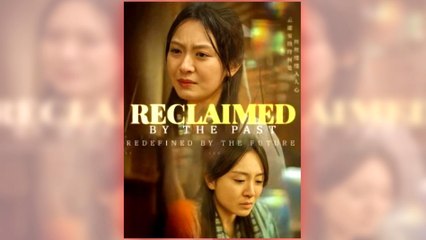 Reclaimed By The Past, Redefined By The Future