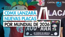CDMX distribuirá placas conmemorativas del Mundial 2026: ¿A partir de cuándo se pueden tramitar?