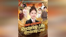 Child of Fortune: Restoring Life, Restoring Love - Full English Sub