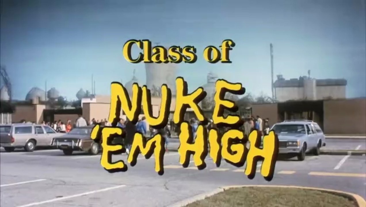 Class of Nuke 'Em High (1986)