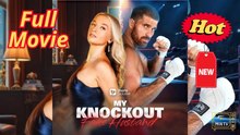 Full Hd - My Knockout Fake Husband