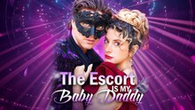 The Escort Is My Baby Daddy