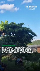 El Torno: Helicópteros trasladan ayuda para comunidades afectadas