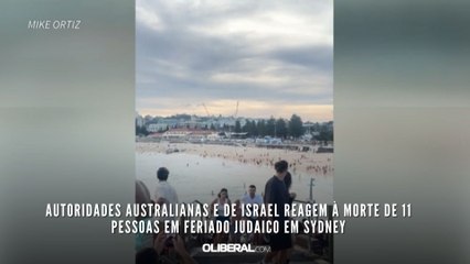 Autoridades australianas e de Israel reagem à morte de 11 pessoas em feriado judaico em Sydney