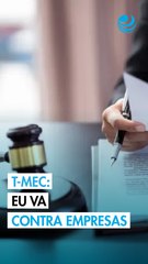 EU activa dos nuevas quejas laborales del T-MEC contra empresas mexicanas