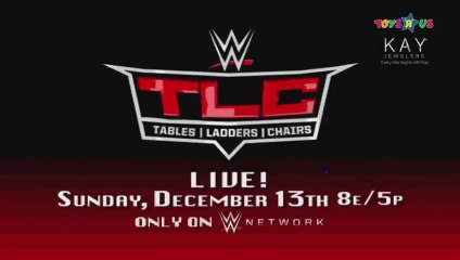 WWE TLC : Tables, Ladders & Chairs 2015 Official Promo