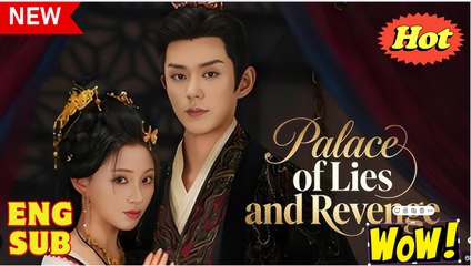 Palace of Lies and Revenge Chinese Drama - English Sub