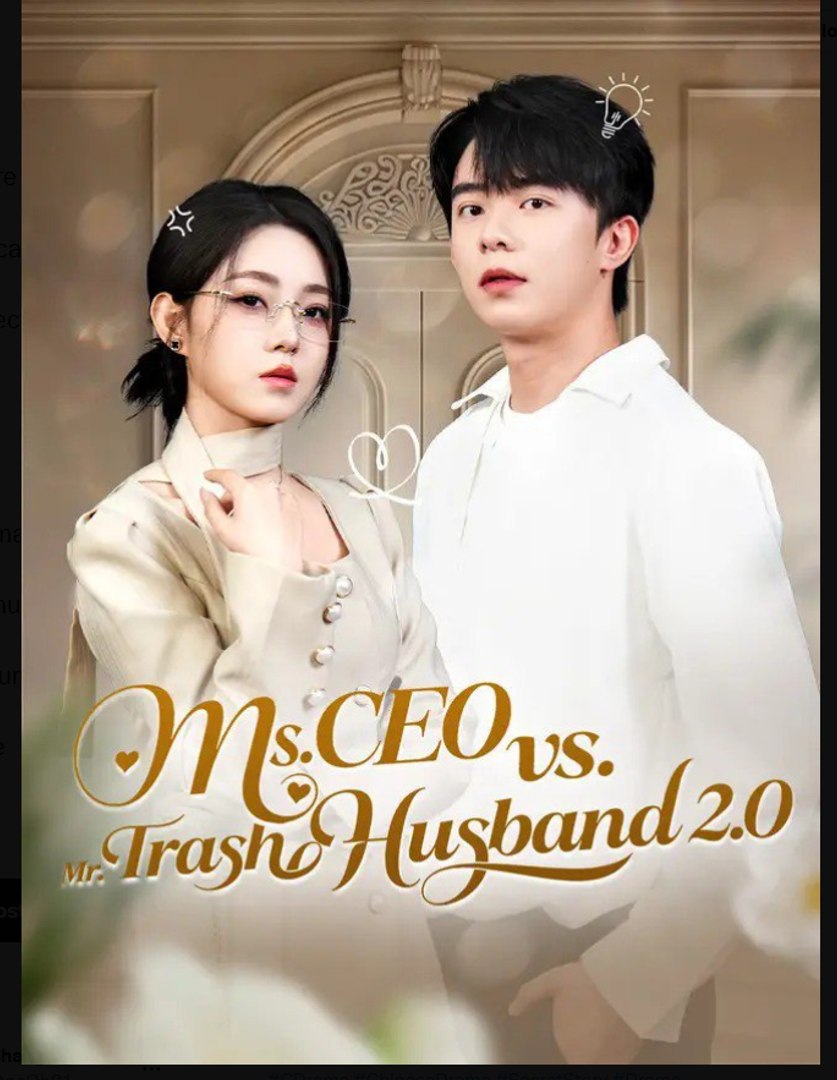 Ms CEO vs Mr Trash Husband 2.0 Chinese Drama - English Sub