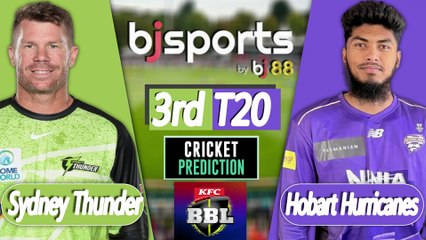 BBL 2025-26 | Hobart Hurricanes vs Sydney Thunder 3rd T20 Match Preview |
