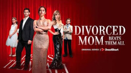 🔥Divorced Mom Beats Them All_HOT MOVIE