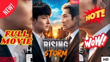 Hidden Blade Rising Storm Chinese Drama EngSub Full Movie
