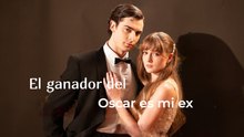 El ganador del Oscar es mi ex