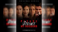 Please Seduce My Husband (2025 – FULL [Eng Sub])