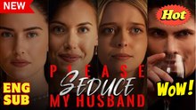 Please Seduce My Husband Full Movie