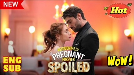 Accidentally Pregnant Forever Spoiled