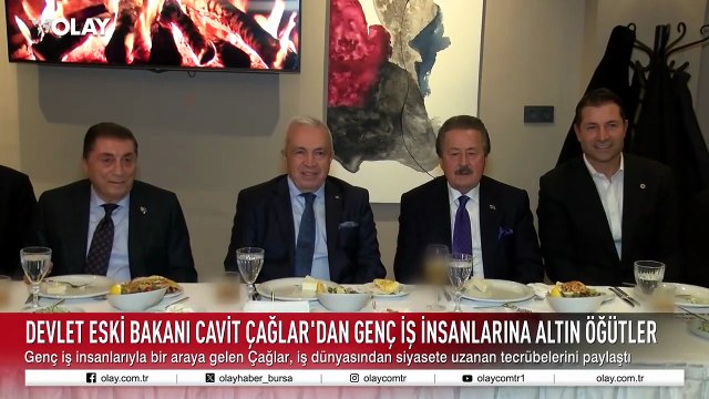 Devlet eski Bakanı Cavit Çağlar'dan genç iş insanlarına altın öğütler