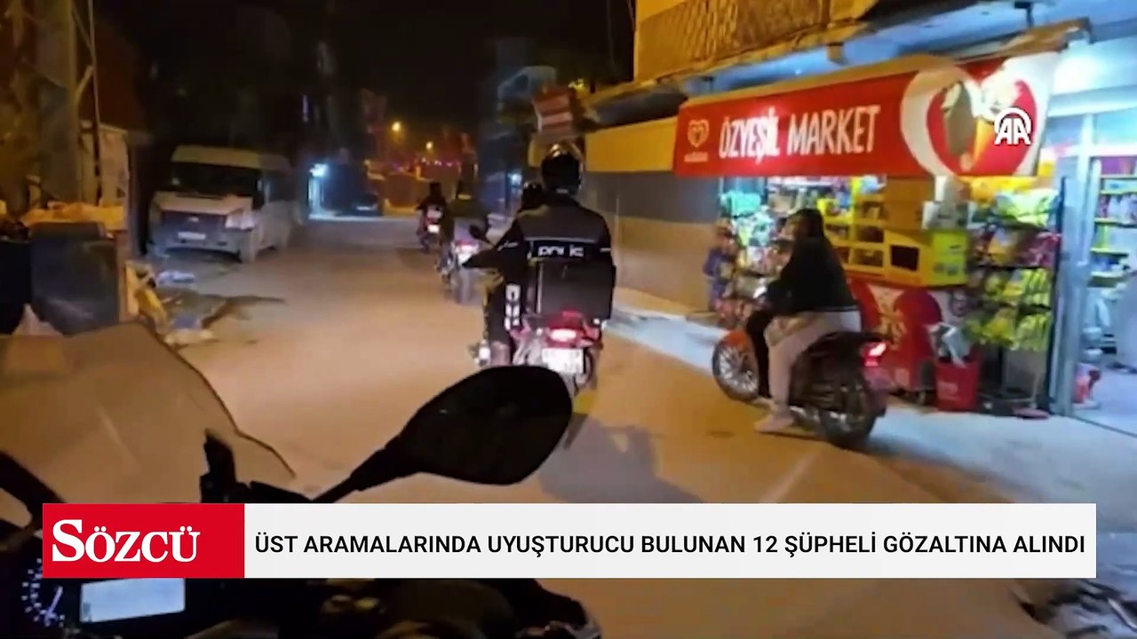 Adana'da üst aramalarında uyuşturucu bulunan 12 şüpheli gözaltına alındı