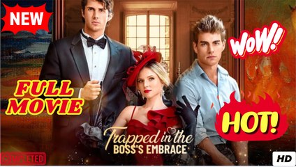 Trapped in the Boss's Embrace dailymotion